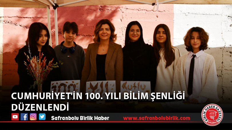 Cumhuriyet’in 100. yılı bilim şenliği düzenlendi