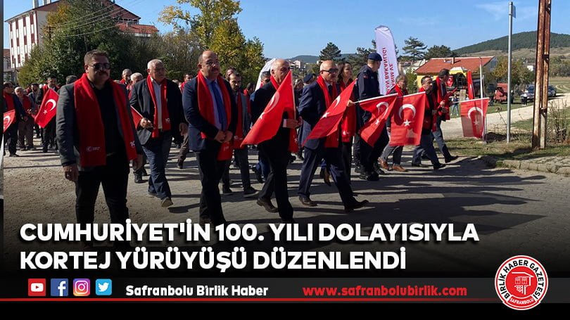 Cumhuriyet’in 100. yılı dolayısıyla kortej yürüyüşü düzenlendi