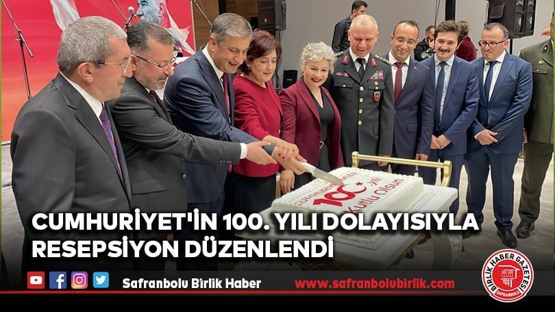Cumhuriyet’in 100. yılı dolayısıyla resepsiyon düzenlendi