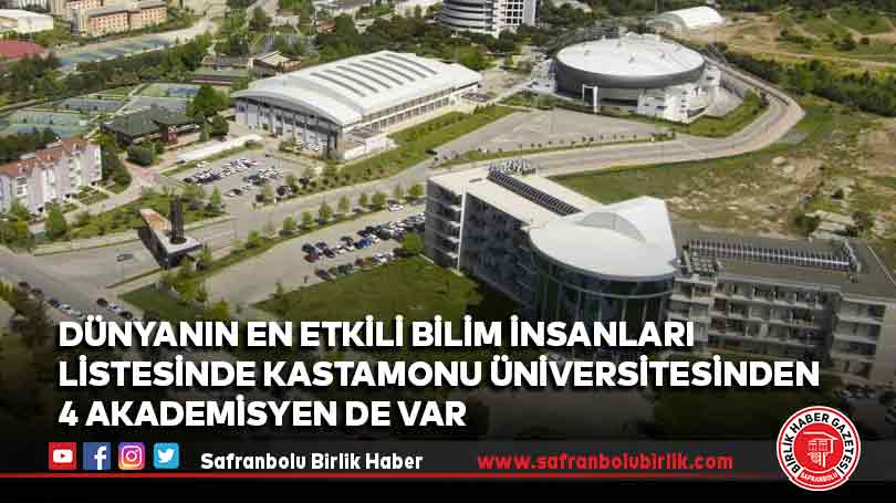 Dünyanın en etkili bilim insanları listesinde Kastamonu Üniversitesinden 4 akademisyen de var