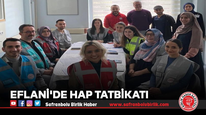 Eflani’de HAP tatbikatı