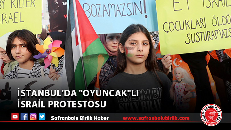 İstanbul’da “oyuncak”lı İsrail protestosu