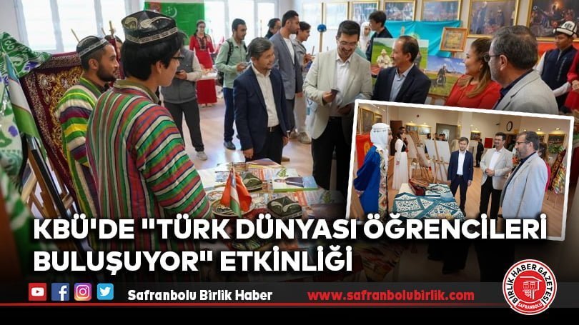 KBÜ’de “Türk Dünyası Öğrencileri Buluşuyor” etkinliği