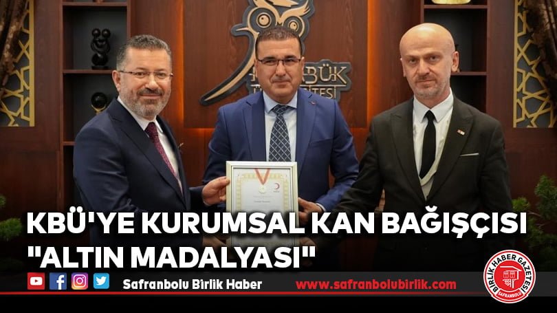 KBÜ’ye Kurumsal Kan Bağışçısı “Altın Madalyası”
