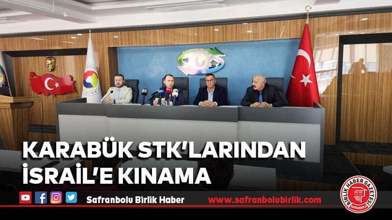 Karabük STK’larından İsrail’e kınama