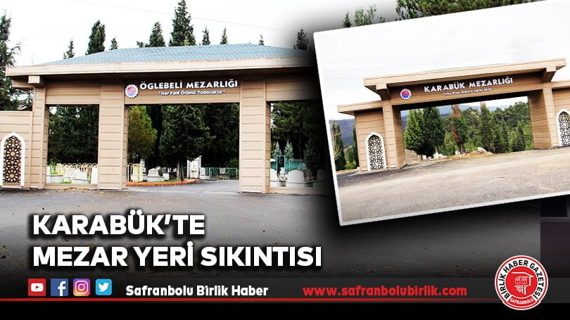 Karabük’te Mezar Yeri Sıkıntısı