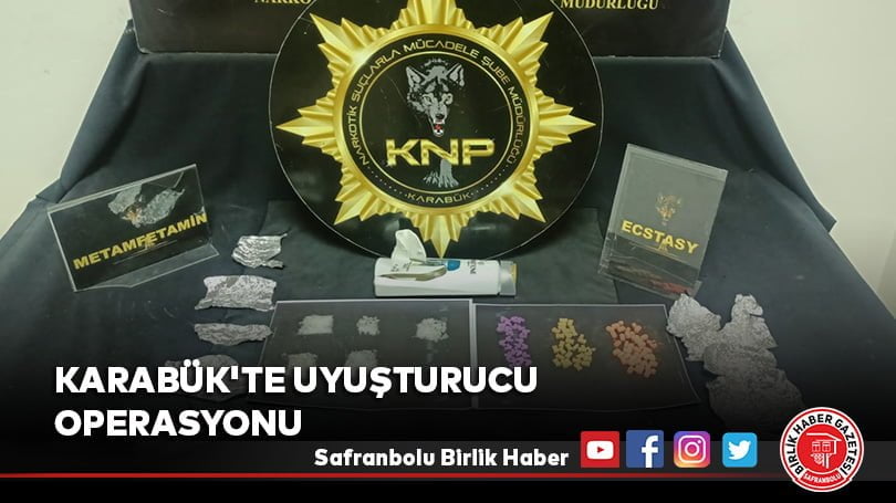 Karabük’te uyuşturucu operasyonu