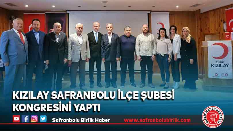Kızılay Safranbolu İlçe Şubesi kongresini yaptı.