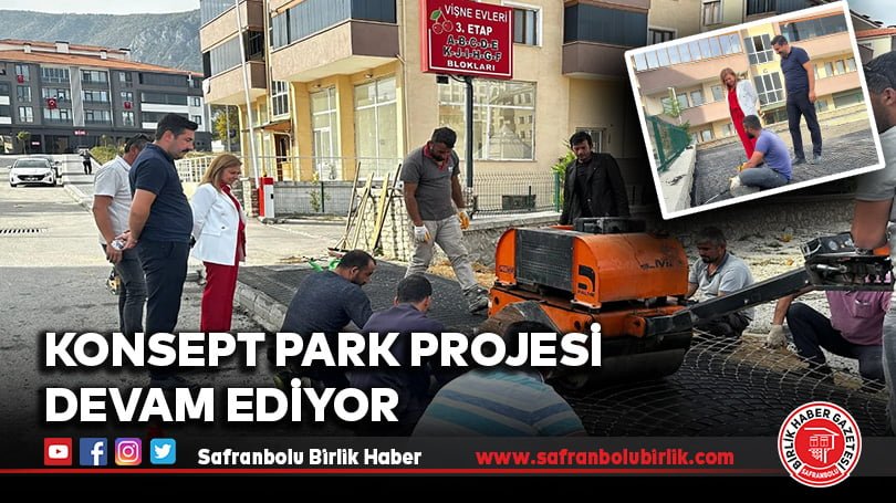 Konsept Park Projesi Devam Ediyor