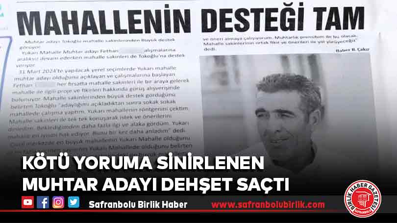 Kötü yoruma sinirlenen muhtar adayı dehşet saçtı