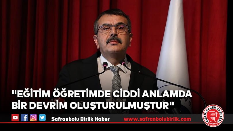 “Eğitim öğretimde ciddi anlamda bir devrim oluşturulmuştur”