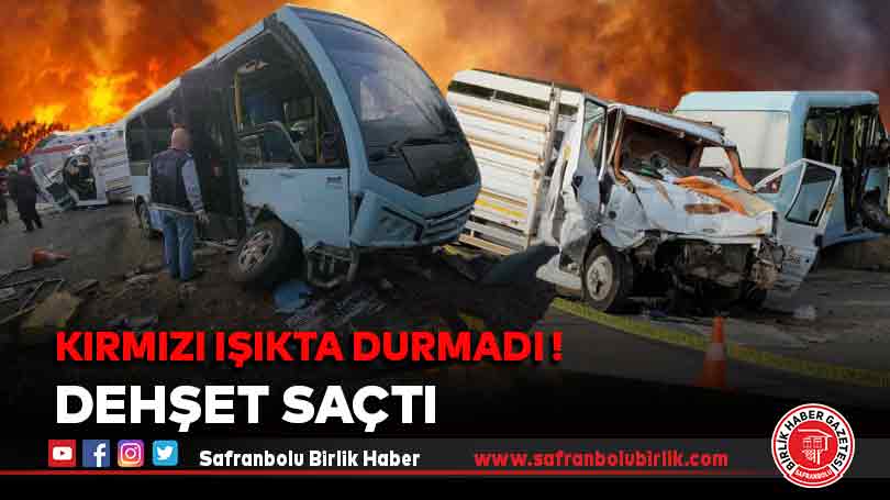 Kırmızı ışıkta durmadı! dehşet saçtı
