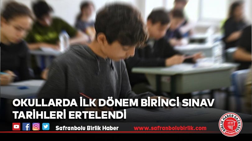 Okullarda ilk dönem birinci sınav tarihleri ertelendi