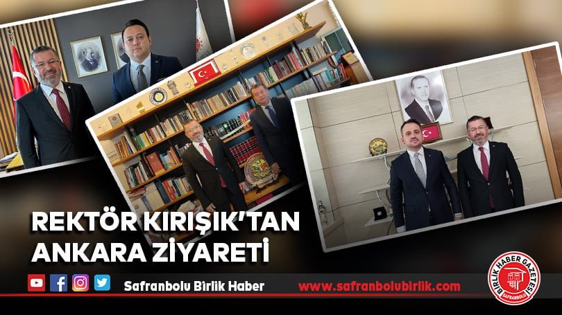 Rektör Kırışık’tan Ankara ziyareti