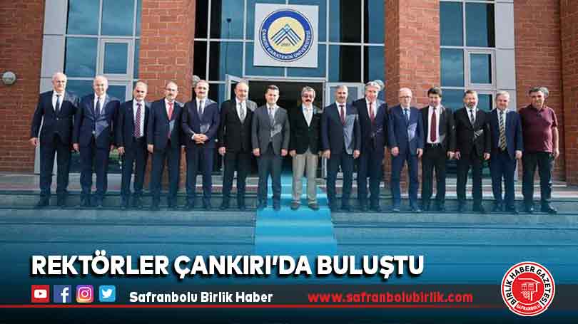 Rektörler Çankırı’da Buluştu