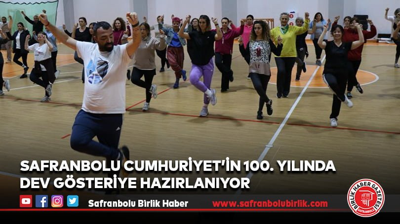 Safranbolu Cumhuriyet’in 100. Yılında Dev Gösteriye Hazırlanıyor