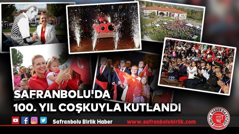Safranbolu’da 100. Yıl Coşkuyla Kutlandı