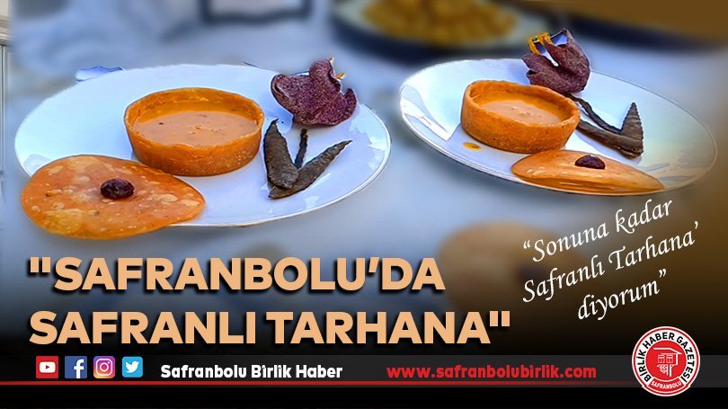 “Safranbolu’da Safranlı Tarhana”