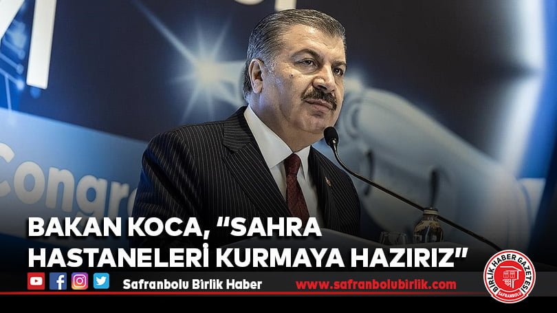 Sahra hastaneleri kurmaya hazırız