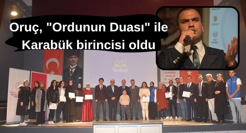 Oruç, “Ordunun Duası” ile Karabük birincisi oldu