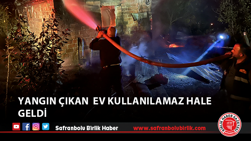 Yangın çıkan  ev kullanılamaz hale geldi