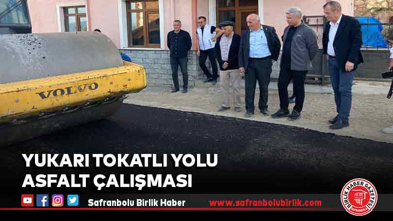 Yukarı Tokatlı Yolu Asfalt Çalışması