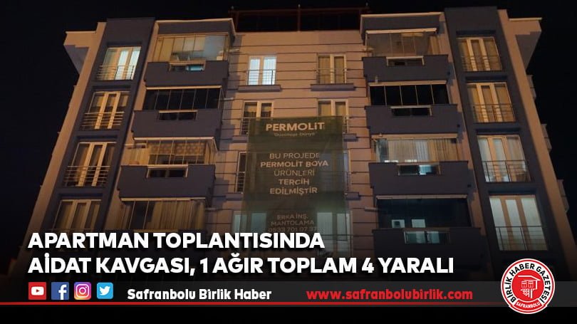 4 kişinin yaralandığı apartman yönetim toplantısında bir kişi tutuklandı