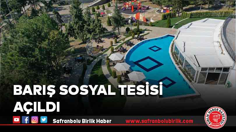 Barış Sosyal Tesisi Açıldı