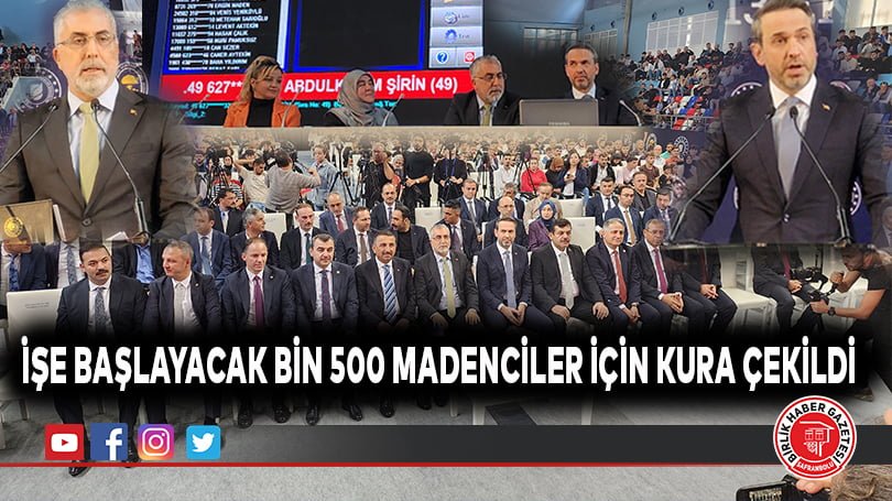 İşe başlayacak bin 500 madenciler için kura çekildi