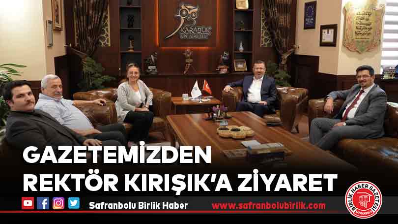 Gazetemizden Rektör Kırışık’a ziyaret