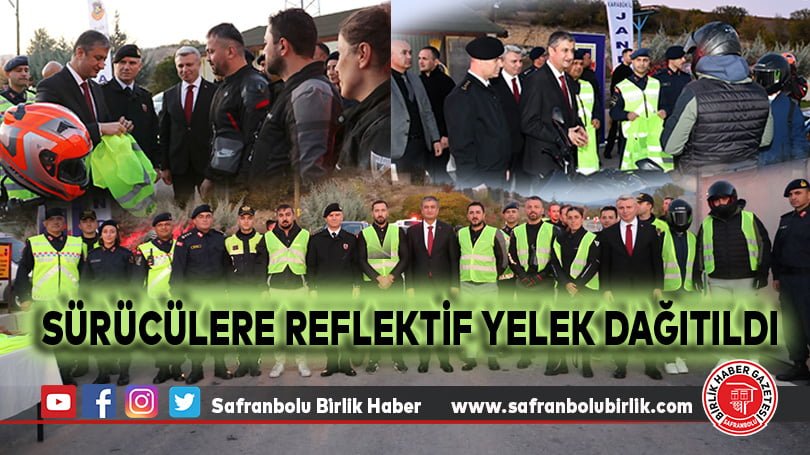 Sürücülere reflektif yelek dağıtıldı