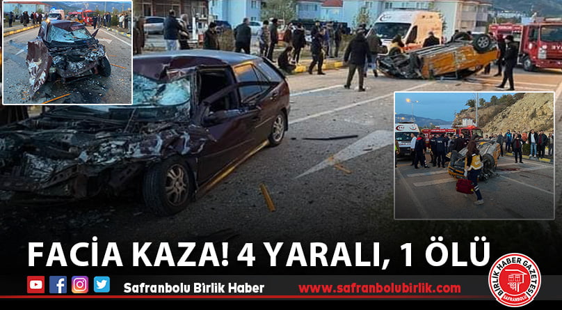 Facia Kaza! 4 yaralı, 1ölü