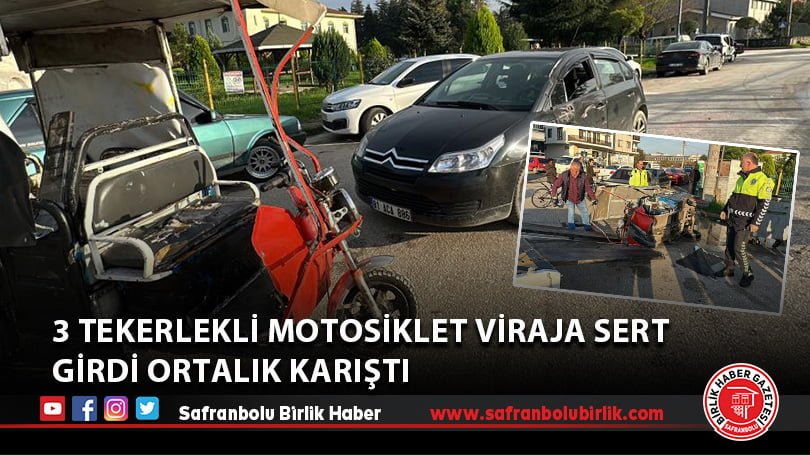 3 Tekerlekli motosiklet viraja sert girdi ortalık karıştı