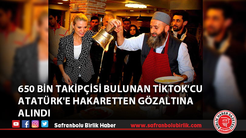 650 bin takipçisi bulunan Tiktok’cu Atatürk’e hakaretten gözaltına alındı