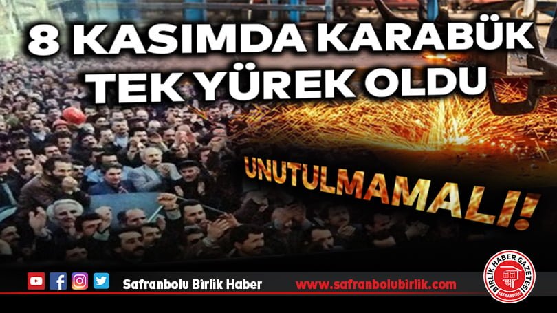 8 Kasımda Karabük Tek Yürek Oldu