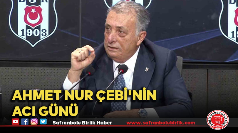 Ahmet Nur Çebi’nin acı günü