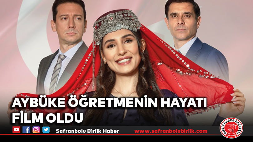 Aybüke öğretmenin hayatı film oldu
