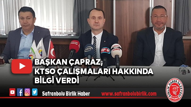 Başkan Çapraz, KTSO çalışmaları hakkında bilgi verdi