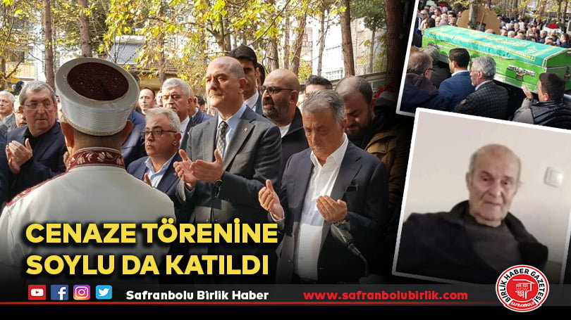 Cenaze Törenine Soylu da katıldı