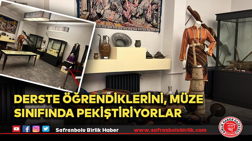 Derste öğrendiklerini, müze sınıfında pekiştiriyorlar