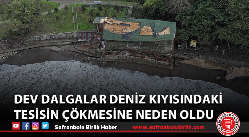 Dev Dalgalar deniz kıyısındaki tesisin çökmesine neden oldu