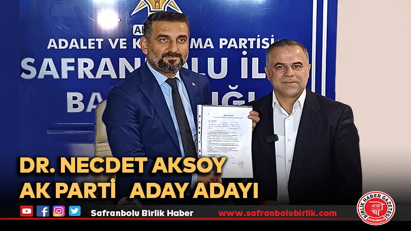 Dr. Necdet Aksoy  Ak Parti   Aday Adayı