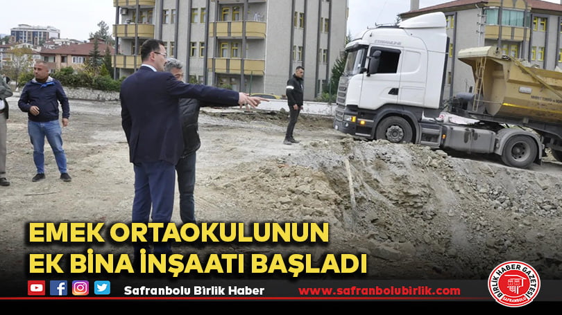Emek Ortaokulunun Ek Bina İnşaatı Başladı
