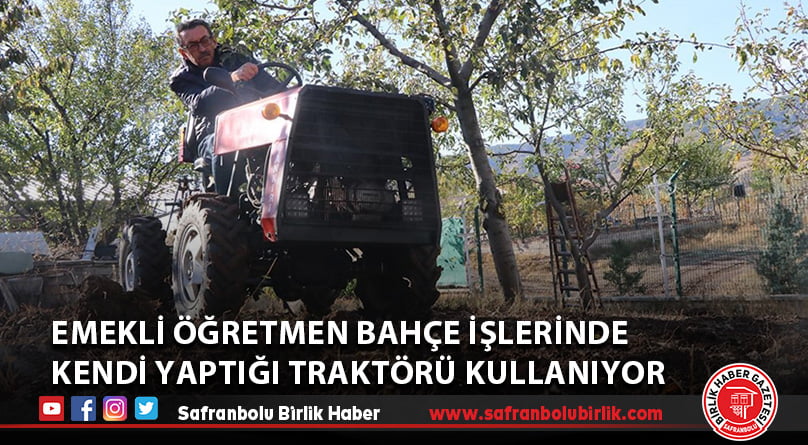 Emekli öğretmen bahçe işlerinde kendi yaptığı traktörü kullanıyor
