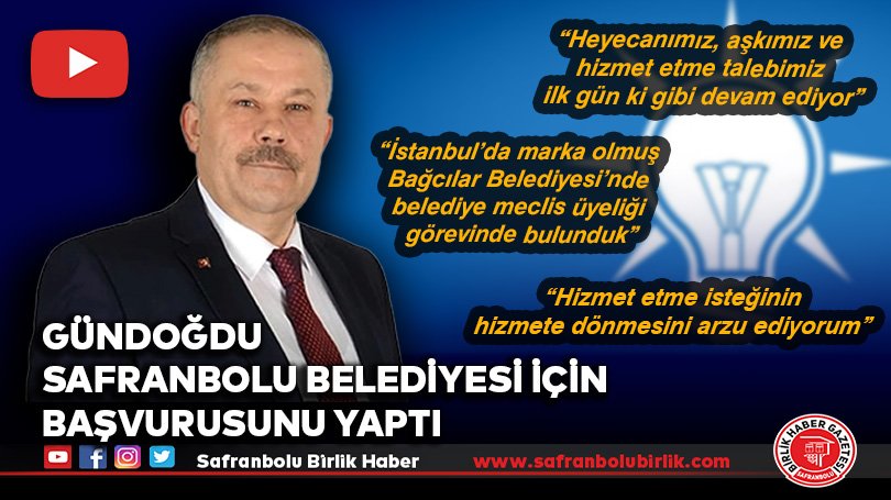Gündoğdu Safranbolu Belediyesi için başvurusunu yaptı