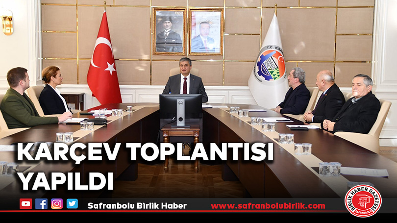 KARÇEV Toplantısı Yapıldı
