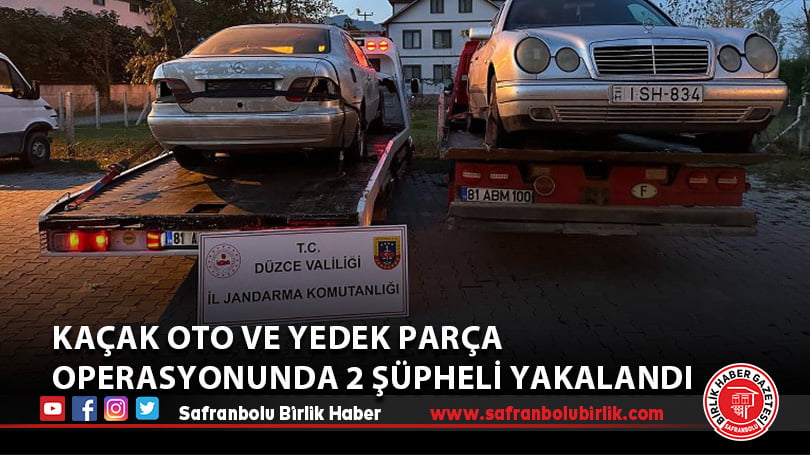 Kaçak oto ve yedek parça operasyonunda 2 şüpheli yakalandı