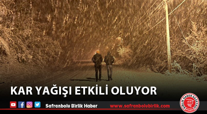 Kar yağışı etkili oluyor