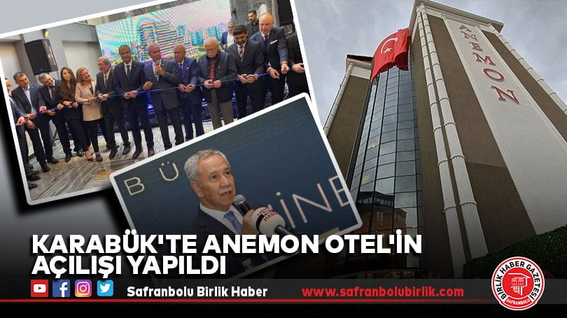 Karabük’te Anemon Otel’in açılışı yapıldı