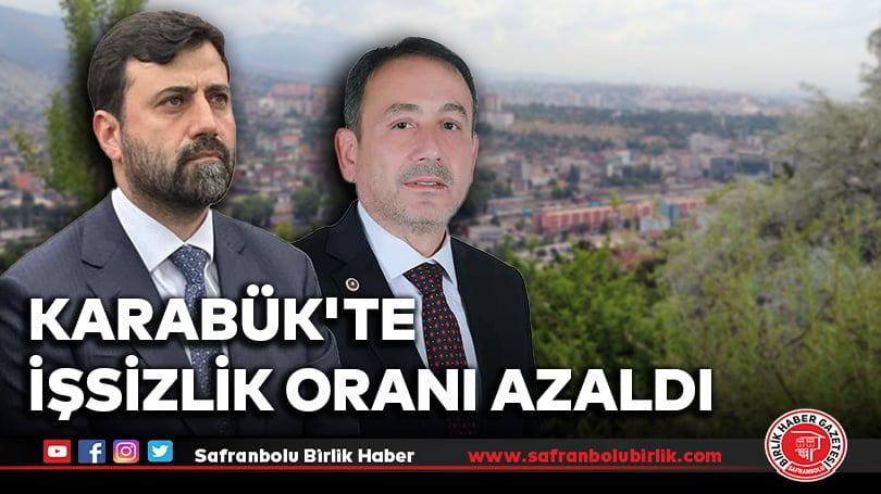 Karabük’te işsizlik oranı azaldı